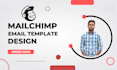 do mailchimp email template design, landing page and setup campaign