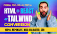 convert figma to html, figma to react, psd to html css bootstrap or tailwind css