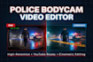 do quality police bodycam and dashcam video editing