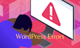 fix wordpress issues, wordpress error, fix wordpress, wordpress issue, errors