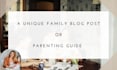 write a parenting blog or an article about family, motherhood and pregnancy