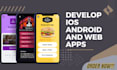 develop quality and very effective ios, android and website application