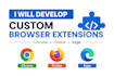 develop any kind of extension script for chrome firefox edge
