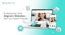 build a captivating clear aligner website and landing page