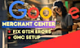 fix google merchant suspension, errors, barcode, setup gmc and shopping ads
