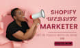 shopify marketing  shopify promotion shopify virtual assistant