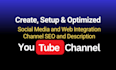 create, set up, and optimize your youtube channel with logo and banner