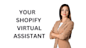 be your shopify virtual assistant and shopify manager