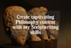 create captivating philosophy content with my scriptwriting services