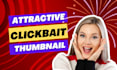 design attractive clickbait youtube thumbnail