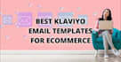 design klaviyo email templates