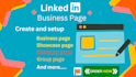 create a linkedin business page, showcase page, and setup