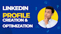 create and optimize your linkedin profile