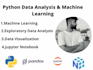 do python data analysis , machine learning by jupyter notebook