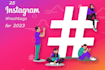 create an effective instagram hashtag growth strategy