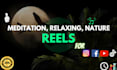 create awesome nature meditation and relaxing insta reels