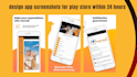 design app screenshots for play store and app store in 24 hours