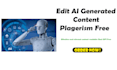 manually edit your ai content make full humanize
