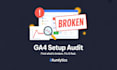 audit your ga4 setup and find what is broken
