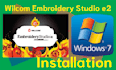 install wilcom embroidery studio e2 in windows 7, 8 1, 10 11