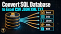 convert sql database to excel CSV json XML
