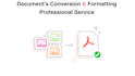 do document conversion, formatting, editing, designing