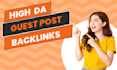 write and publish high da guest post with dofollow backlinks for google ranking