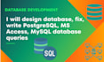 design database, fix, write postgresql, ms access, mysql database queries