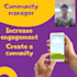 be your community manager