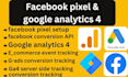 setup facebook pixel and conversion API, google analytics 4,