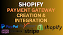 create integrate shopify payment stripe payment gateway paypal to your store