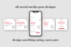 edit, design, and redesign anything on canva, photoshop, illustrator, indesign