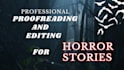 polish your horror stories with proofreading and editing