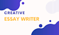 do unique creative essay writing in few hours
