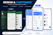 reskin customize and update your android and ios app