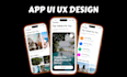 do UI UX design, mobile app or website ui ux design