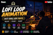 make lofi loop animation for your youtube channel