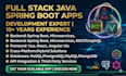 develop full stack apps of java spring boot with UI in vue, react or angular