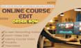 do video editing of online lessons and online courses