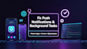 fix push notification issues, integrate push notification in your flutter app