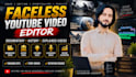 edit faceless youtube documentary and historical videos