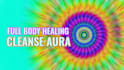 send complete aura healing