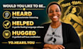 listen without judgment and help you reframe what feels heavy