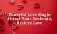cast a powerful soul mate love spell to attract your twin flame