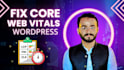 fix core web vitals lcp, fcp,cls and fid for optimize speed to rank high