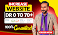 increase ahrefs domain rating, DR 70 plus using high authority SEO backlinks