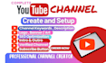 create and setup youtube channel with logo, art, intro, outro