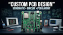 design custom pcb, pcb layout, schematic, kicad, altium, easyeda, esp32, eagle