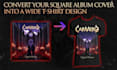 adapt your album cover to any merch print such as tshirts and more