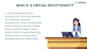 be your receptionist or dispatcher